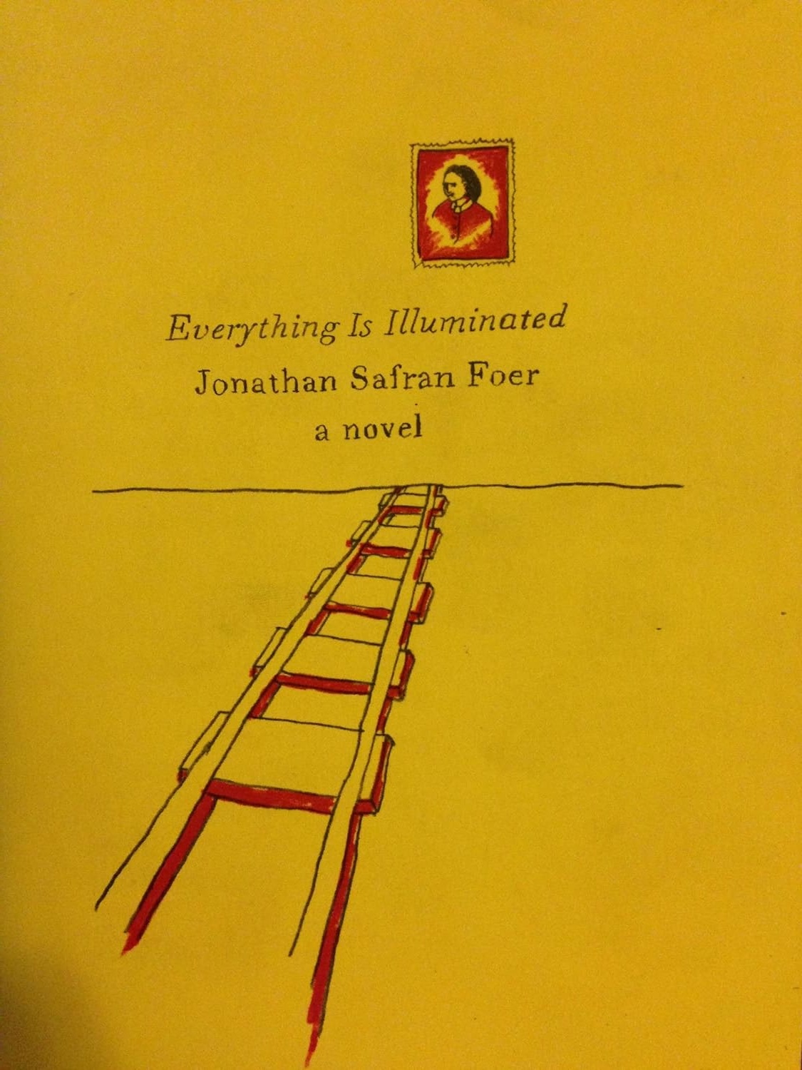 Everything Is Illuminated A Novel